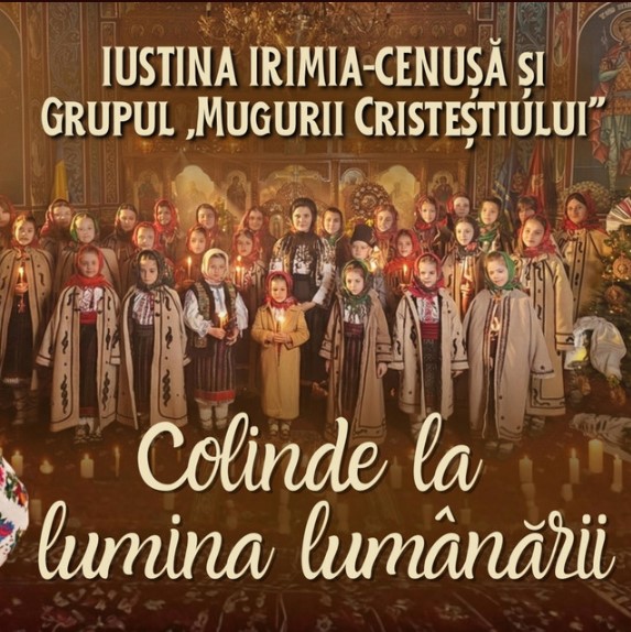 Iustina Irimia - Colaj de colinde la lumina lumânării (cu Mugurii Cristestiului)